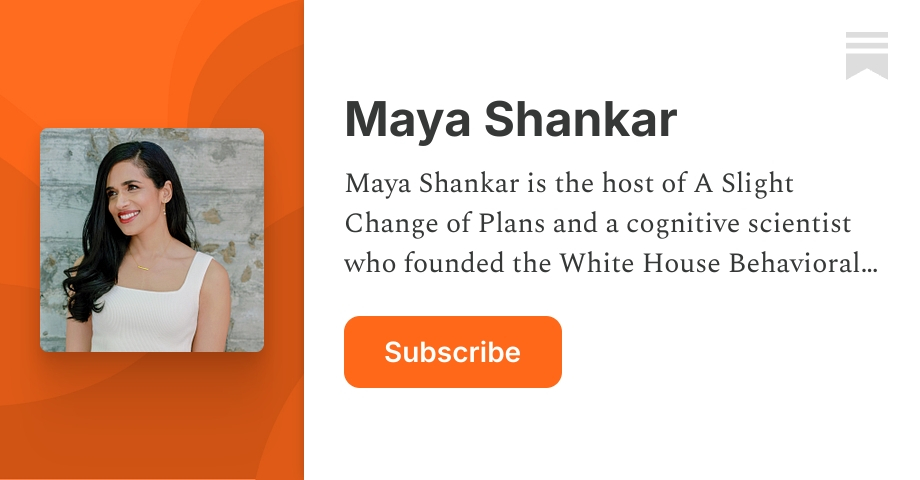 Maya Shankar | Substack