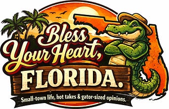 Bless Your Heart, Florida (w/A.J. Craft)