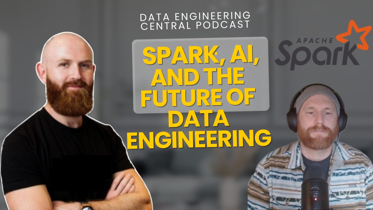 Spark, AI, and the Future of Data Engineering with Daniel Aronovich