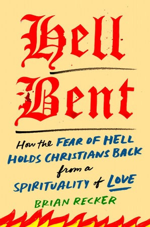 Hell Bent by Brian Recker