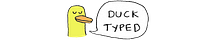 DuckTyped