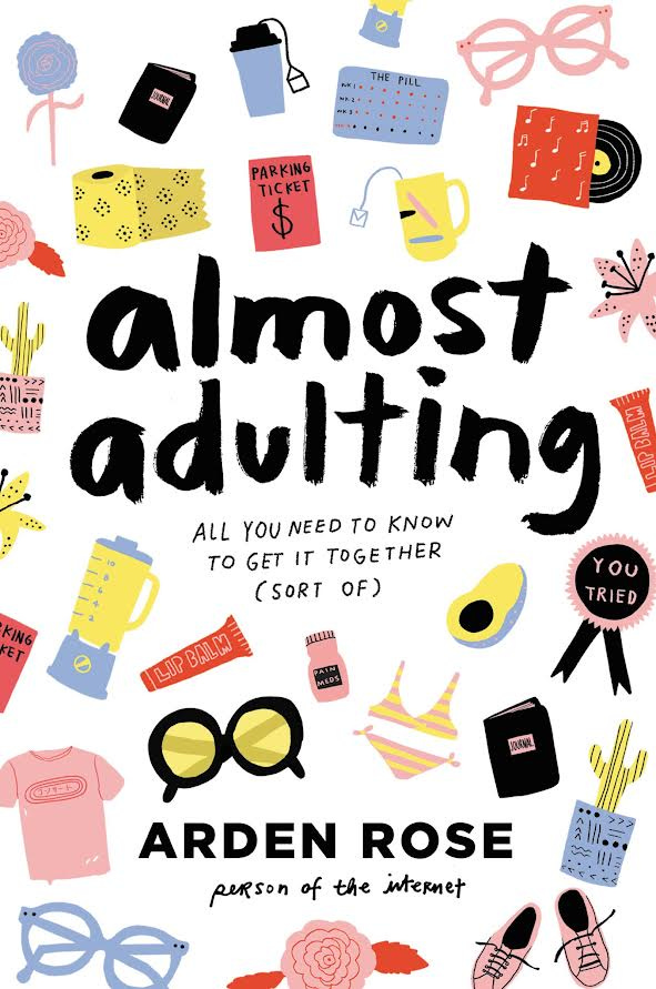 Pictured are different objects such as vacation sunglasses, running shoes, medication, and house plants. Each item is associated with adulthood including facets of aging such as parking tickets and calendar reminders for hygiene drugstore runs. The color scheme is baby pink, pastel blue, yellow and a burnt orange alternating between each object with the title “Almost Adulting” in a sketch-style font.