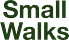 Small Walks