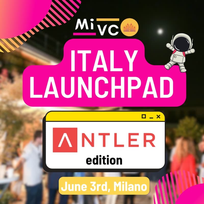 Cover Image for Italy Launchpad 2025🧑‍🚀 (special ANTLER edition)