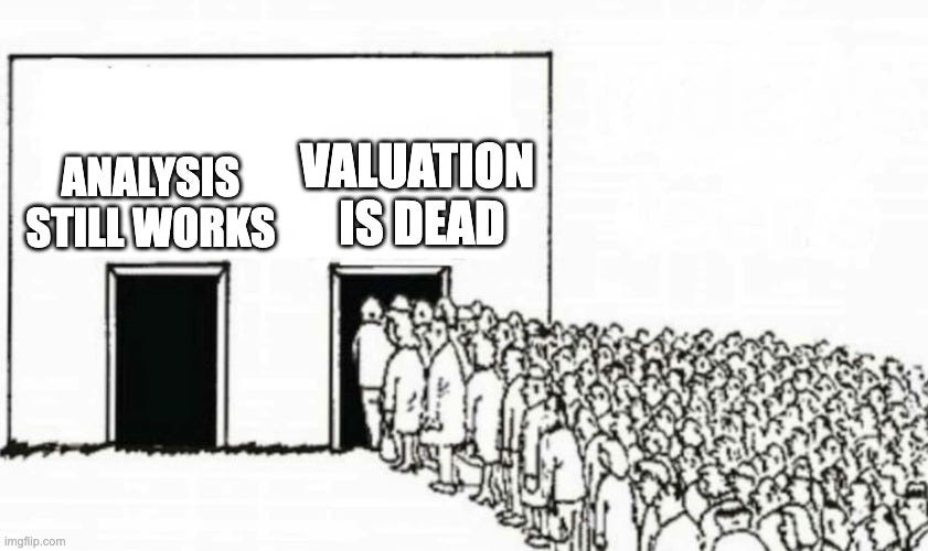 Everybody Agrees Valuation Is Dead!