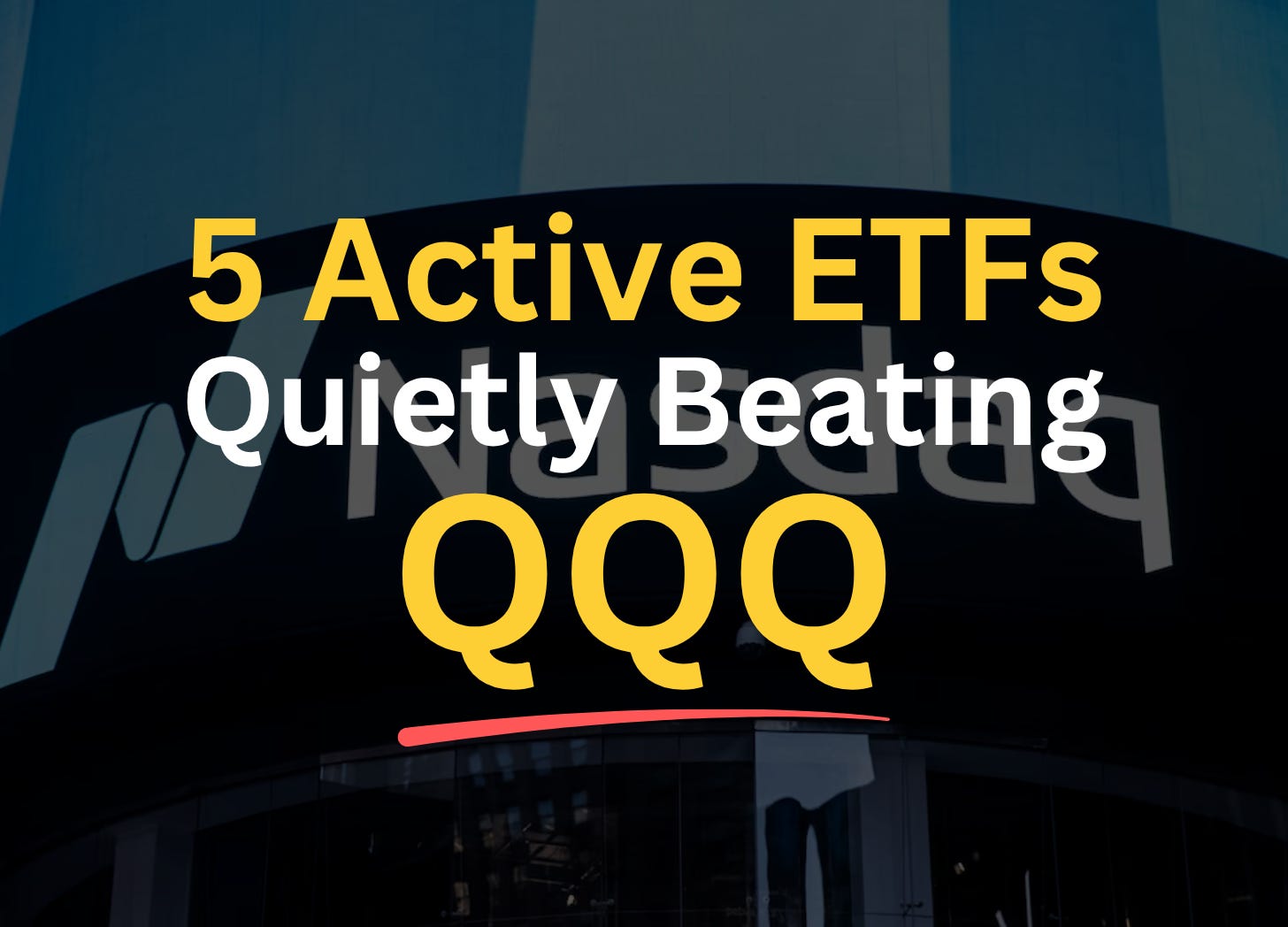 5 Active ETFs Quietly Beating QQQ