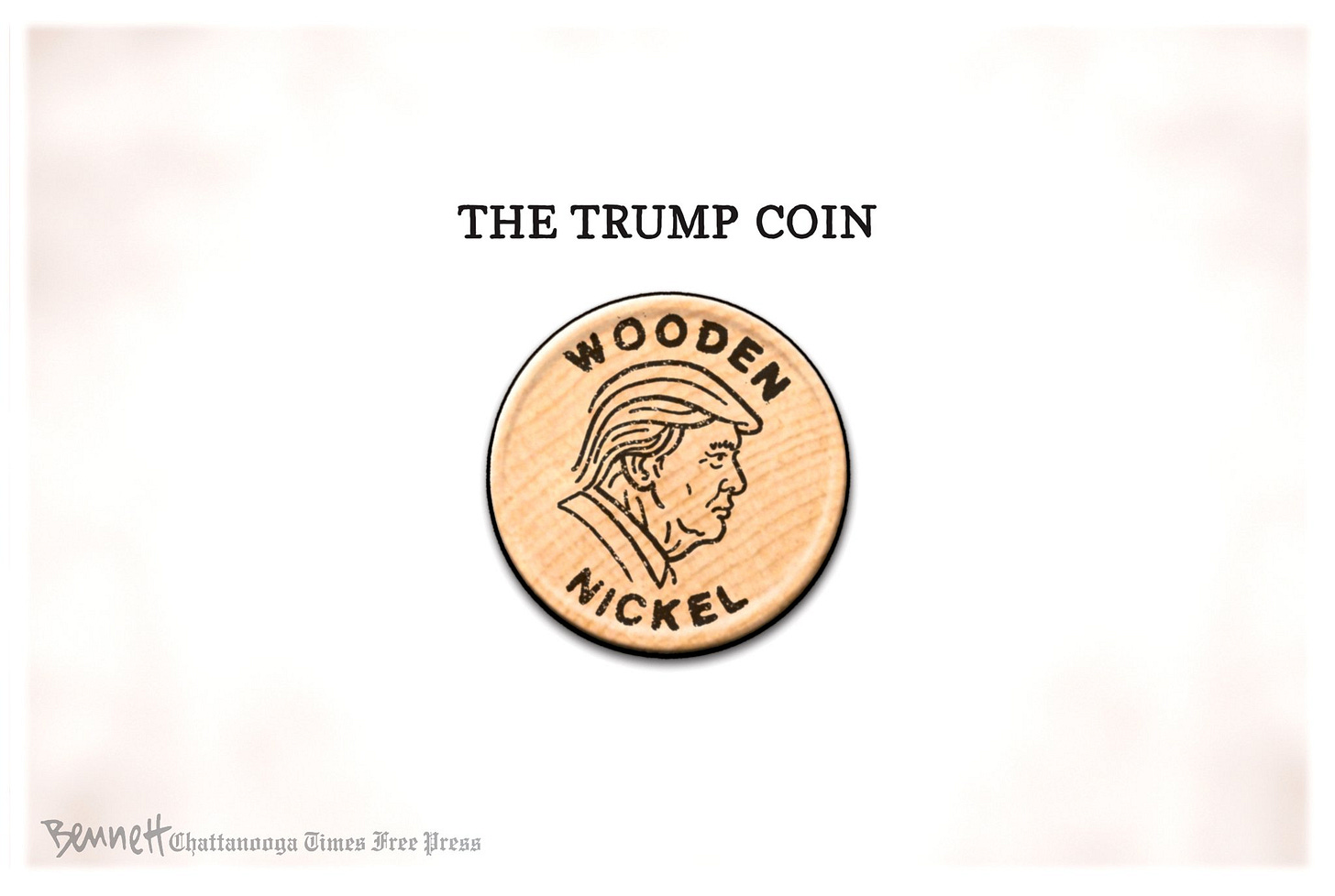 May be an image of text that says 'THE TRUMP COIN WOODEN NICKEL ooAa BeMueH Chaftandaga Times Free Fress' May be an image of text that says 'THE TRUMP COIN WOODEN NICKEL ooAa BeMueH Chaftandaga Times Free Fress'