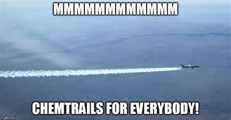 Chemtrail - Imgflip