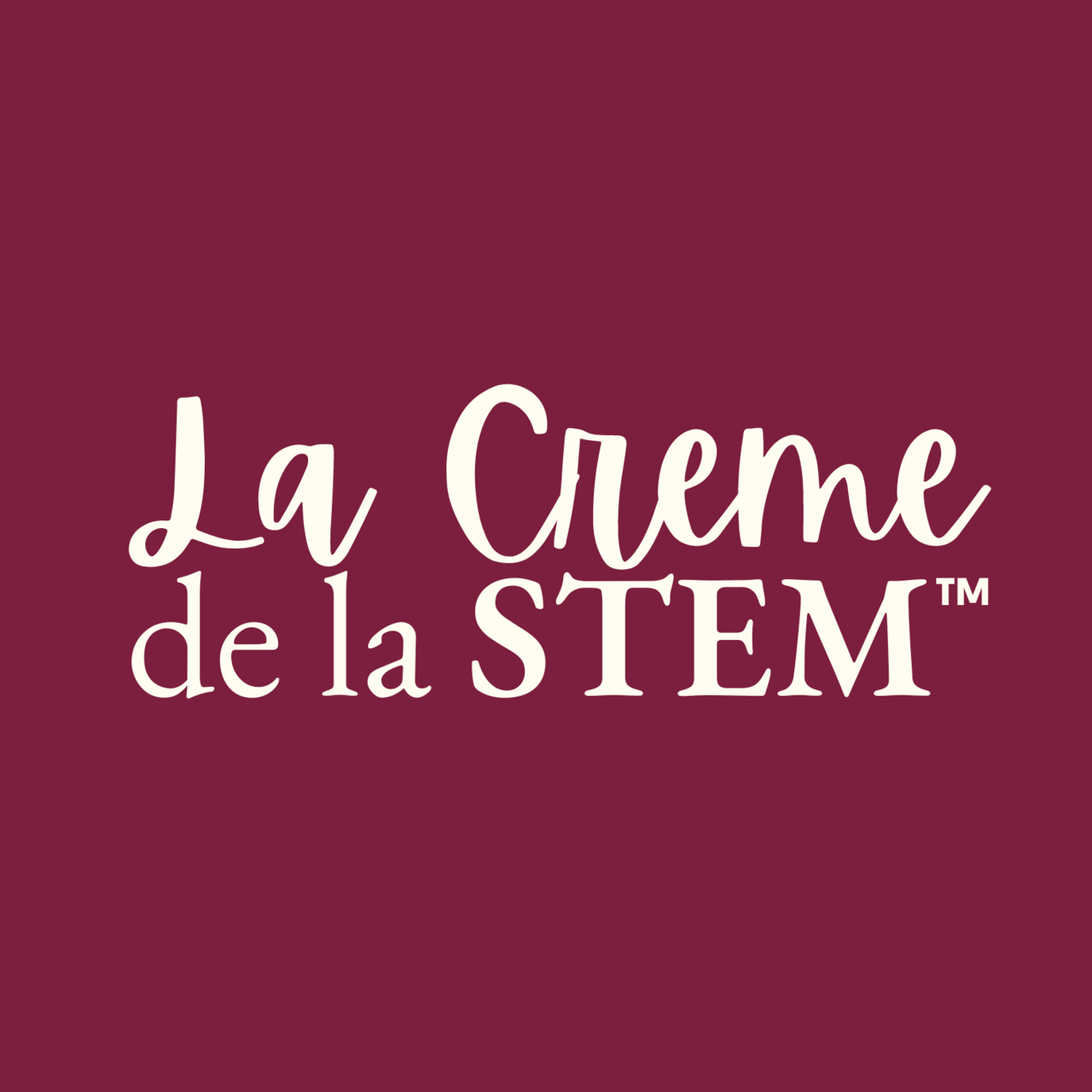 La Creme de la STEM™ - general newsletter