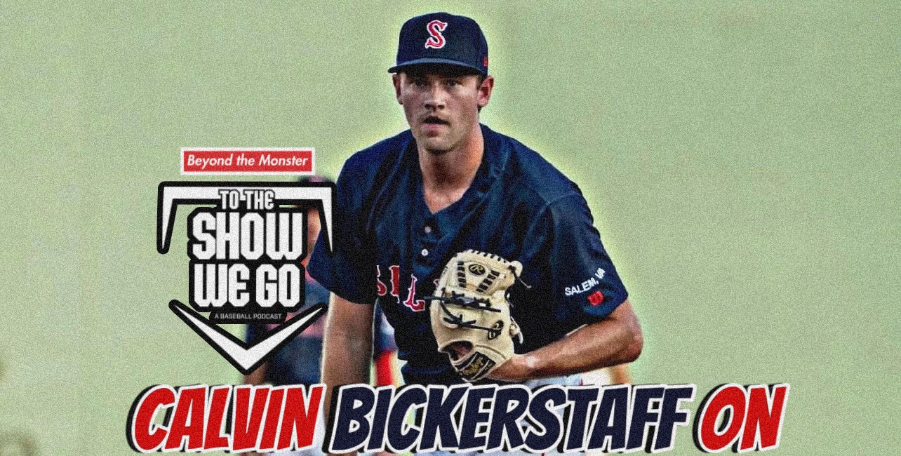 Red Sox pitching prospect Calvin Bickerstaff on signing with the organization this summer | To the Show We Go Baseball Podcast