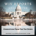 WIV Reports — Uncensored