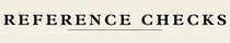 REFERENCE CHECKS
