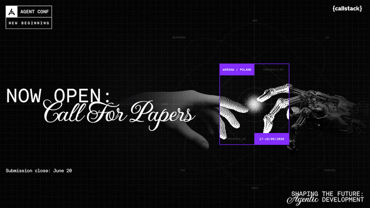 Agent Conf CFP is Now Open Agent Conf CFP is Now Open