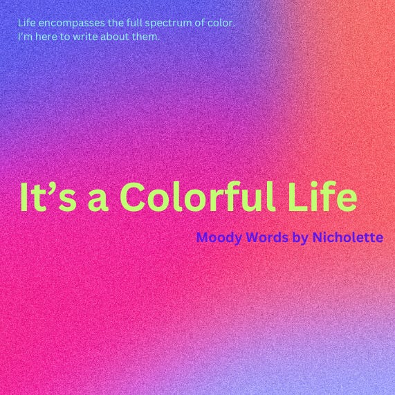 It's a Colorful Life