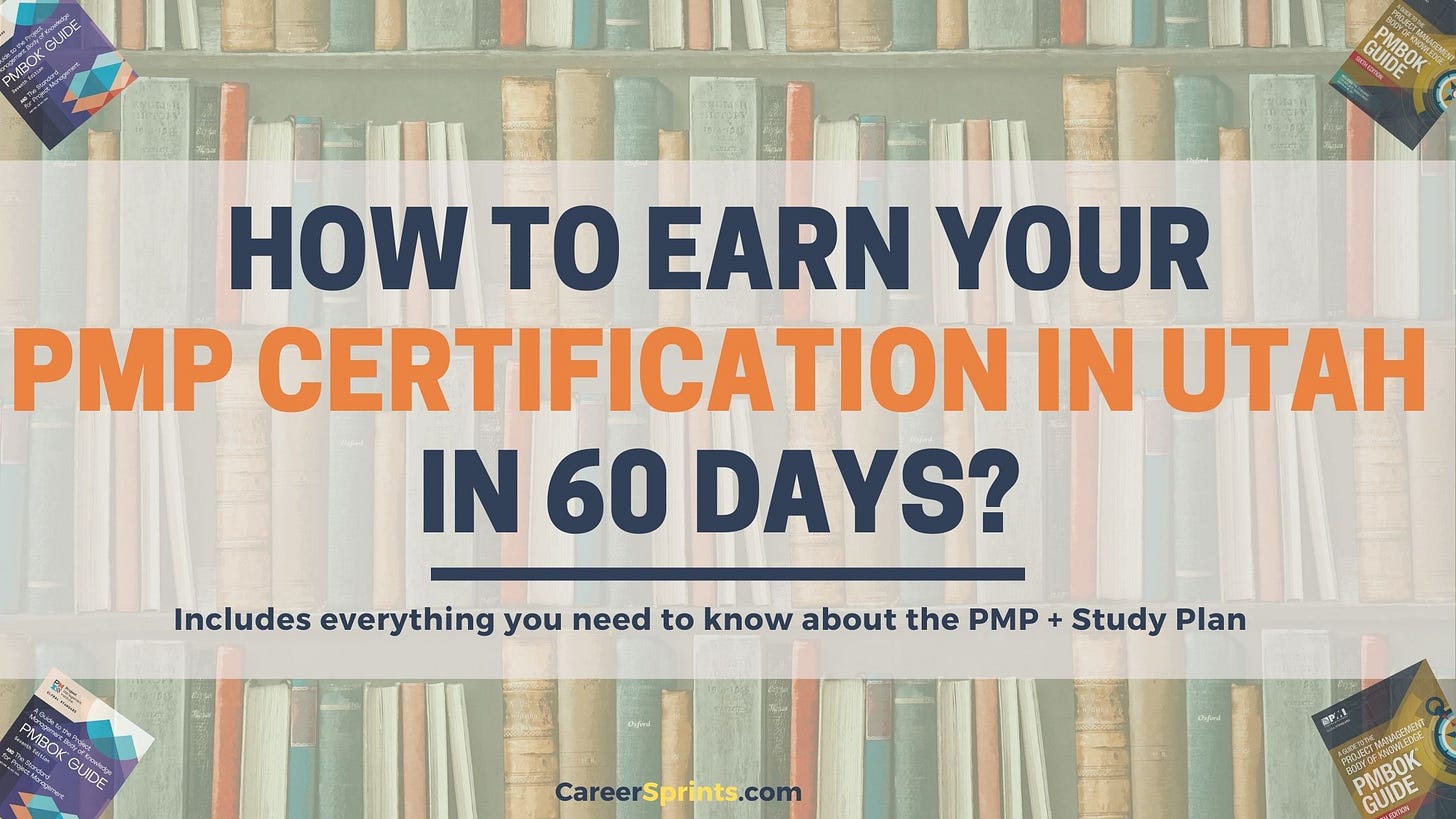 How to earn the PMP certification in Utah in 60 days? How to earn the PMP certification in Utah in 60 days?
