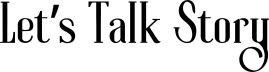 Let's Talk Story