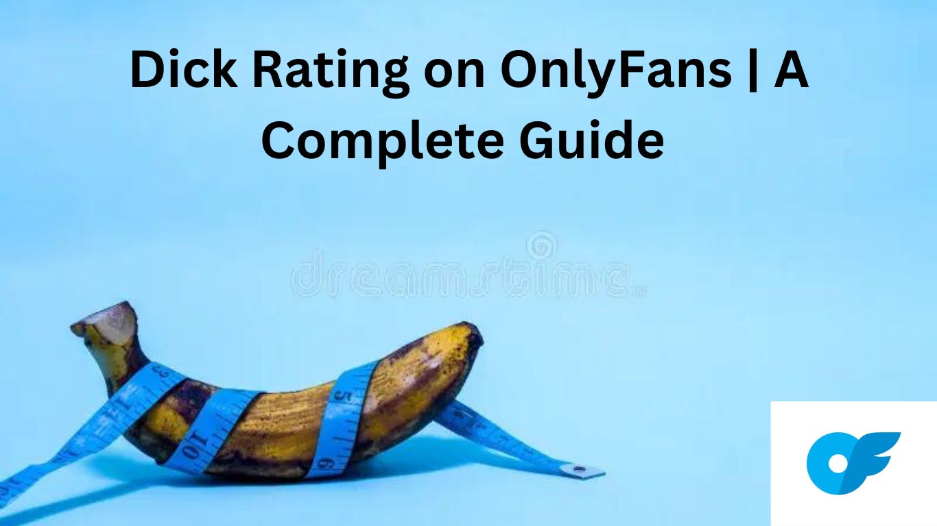 dick rating on OnlyFans