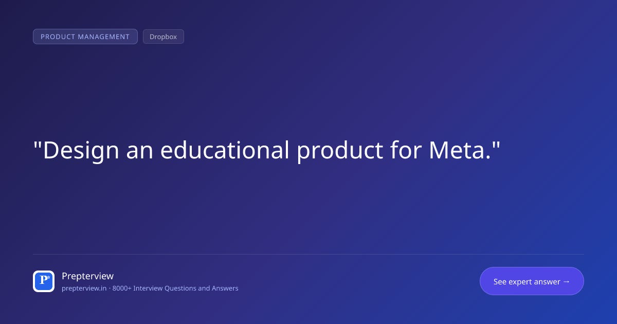 Design an educational product for Meta. Design an educational product for Meta.