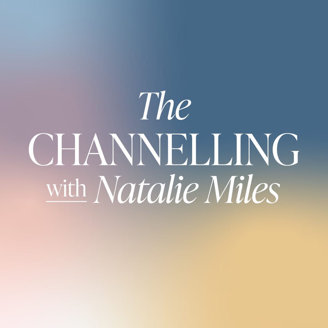 The Channelling with Natalie Miles