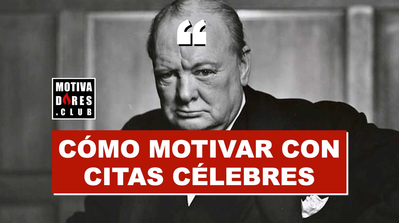 🍿 Cómo motivar con citas célebres, image size:1398x784