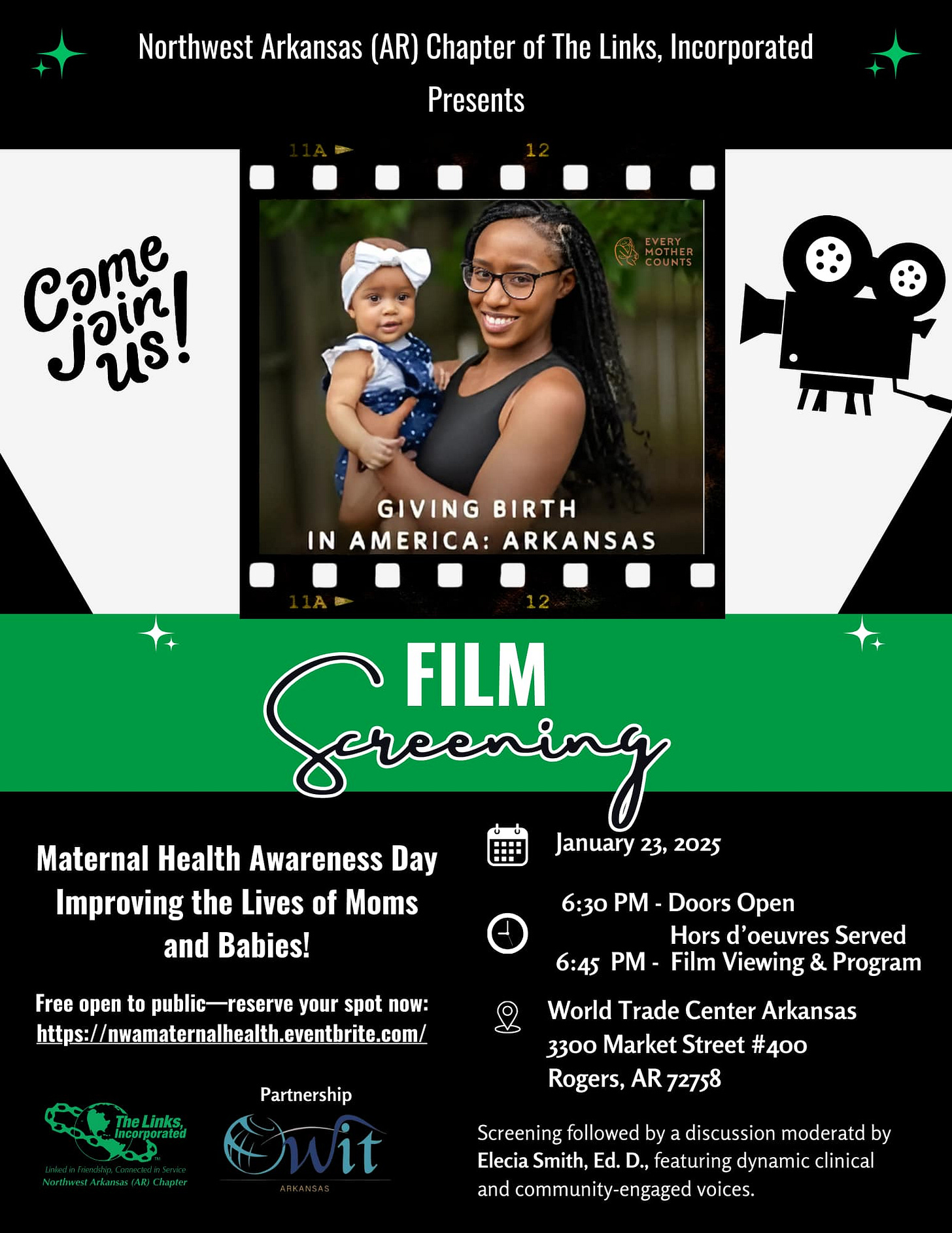 May be a graphic of ‎1 person and ‎text that says '‎Northwest Arkansas (AR) Chapter of The Links, Incorporated Presents Came jain! MT GIVING BIRTH IN AMERICA:ARKANSAS AMERICA: ARKANSAS Gereaning FILM Maternal Health Awareness Day January 23, 2025 Improving the Lives of Moms and Babies! 6:30 Free open to public-reserve your spot now: https://watalerbttl 6:45 PM Doors Open Hors l'oeuvres Served Film Viewing & Program حه Links, Partnership World Trade Center Arkansas 3300 Market Street #400 Rogers, AR 72758 Screening followed by discussion moderatd by Elecia Smith, Ed. D., featuring dynamic clinical and community-engaged voices.‎'‎‎