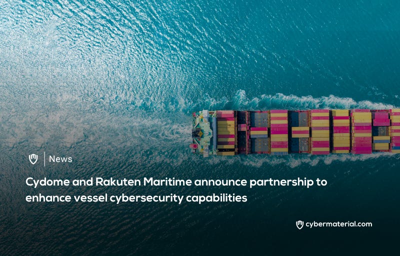 Cydome and Rakuten Maritime Collaborate on Vessel Cybersecurity
