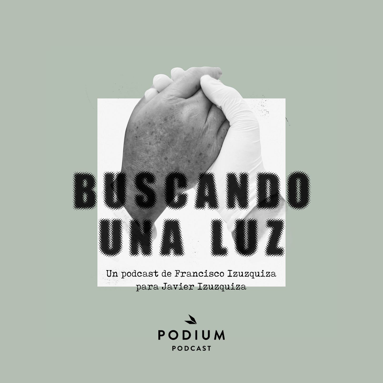 Buscando Una Luz | Podium Podcast