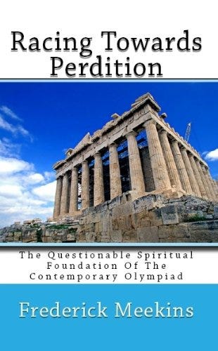 Racing Towards Perdition: The Questionable Spiritual Foundation Of The Contemporary Olympiad