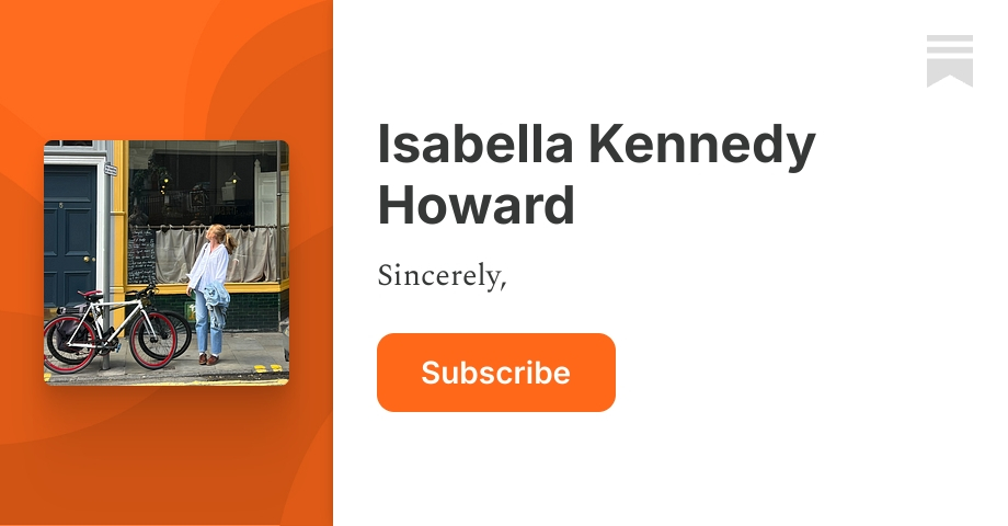 Isabella Kennedy Howard | Substack