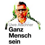 Ganz Mensch sein