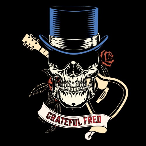 Grateful Fred's Newsletter