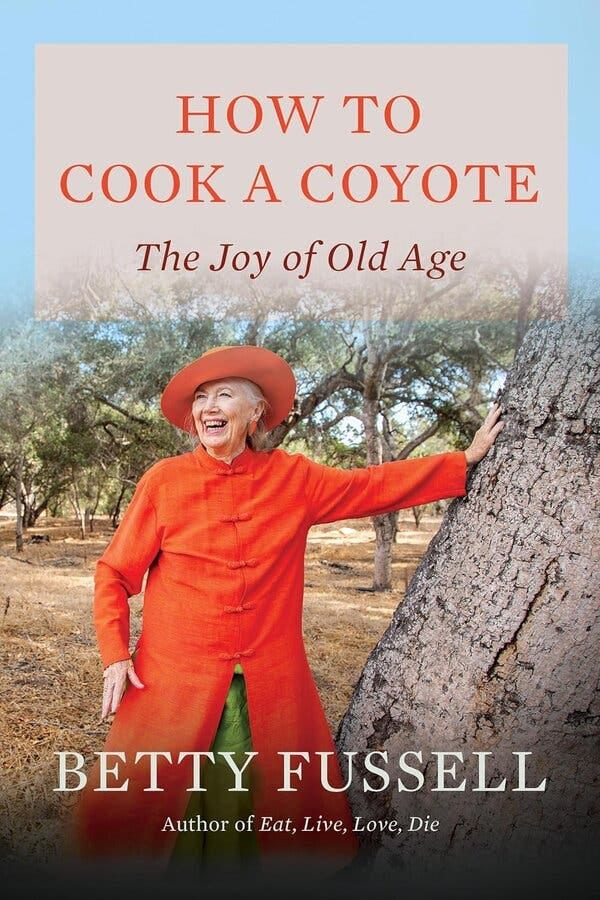 The book cover of “How to Cook a Coyote,” by Betty Fussell.