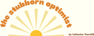 The Stubborn Optimist