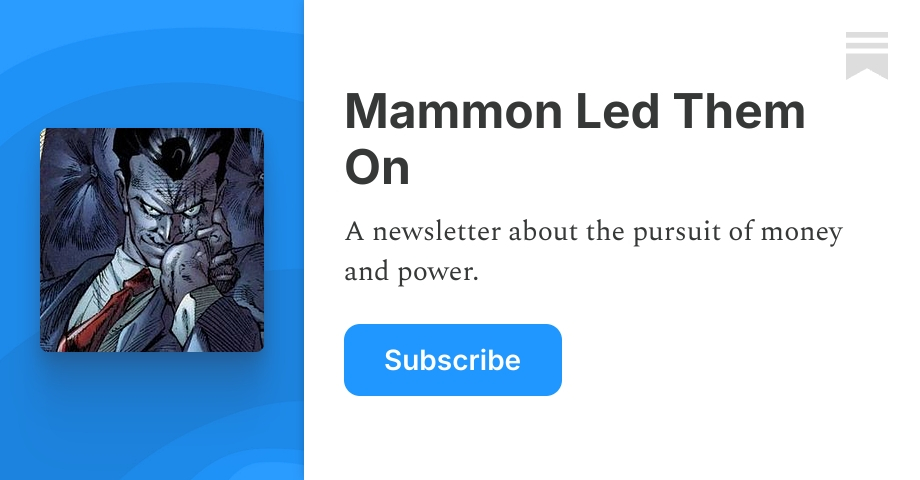 Mammon Led Them On | Landon Thomas Jr. | Substack