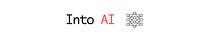 Into AI