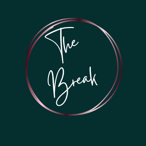 The Break Newsletter