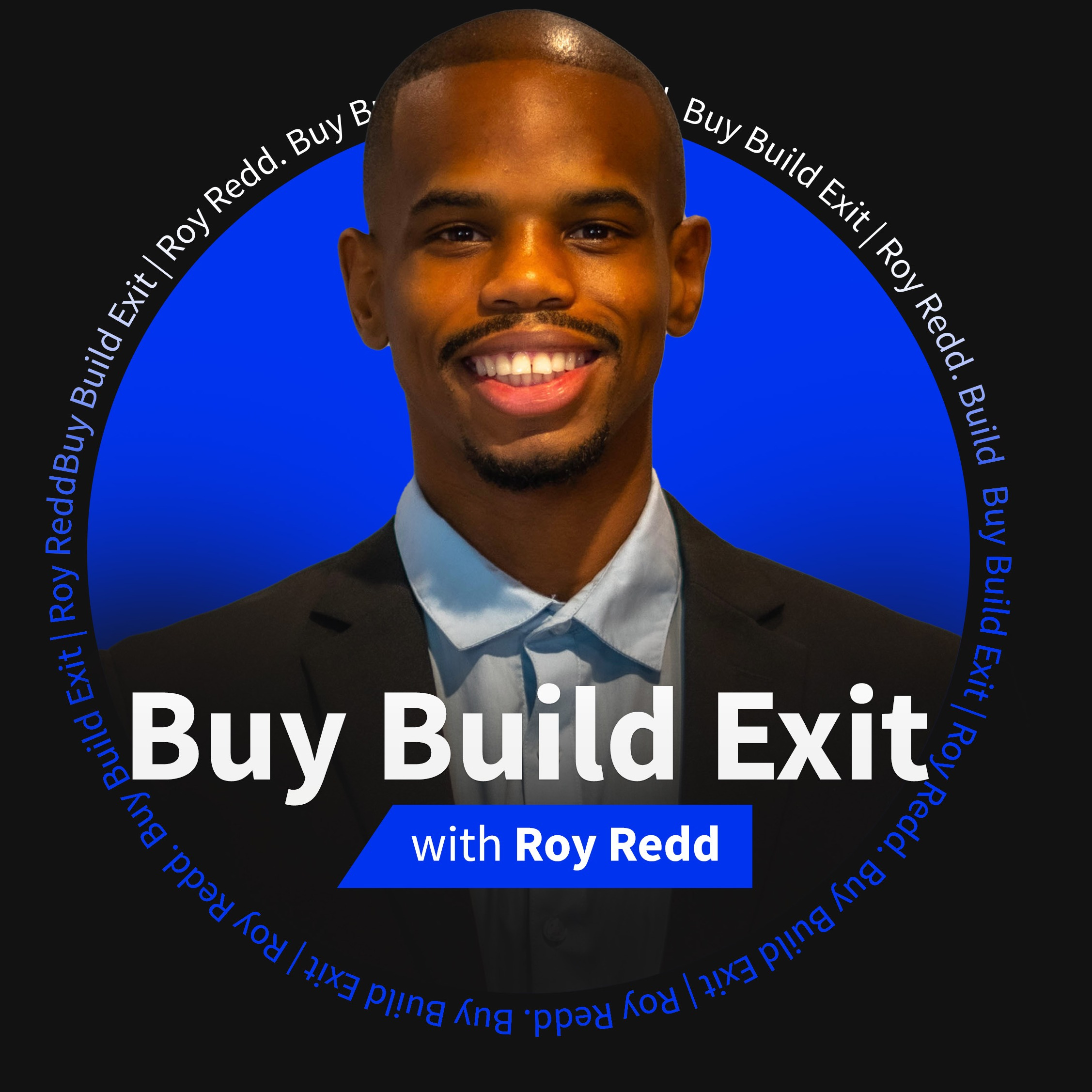 Buy, Build, Exit.