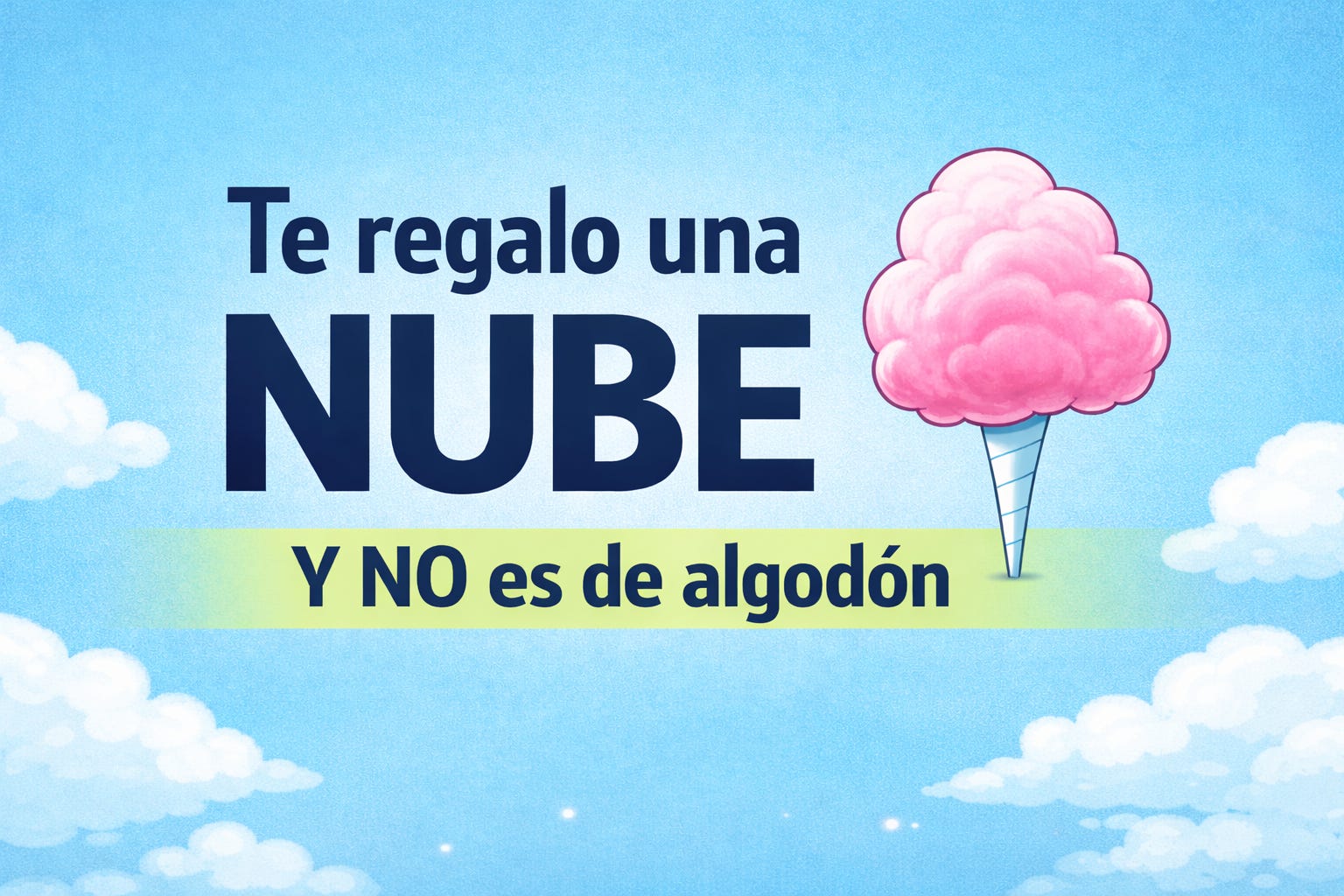 Portada del post Te regalo una NUBE