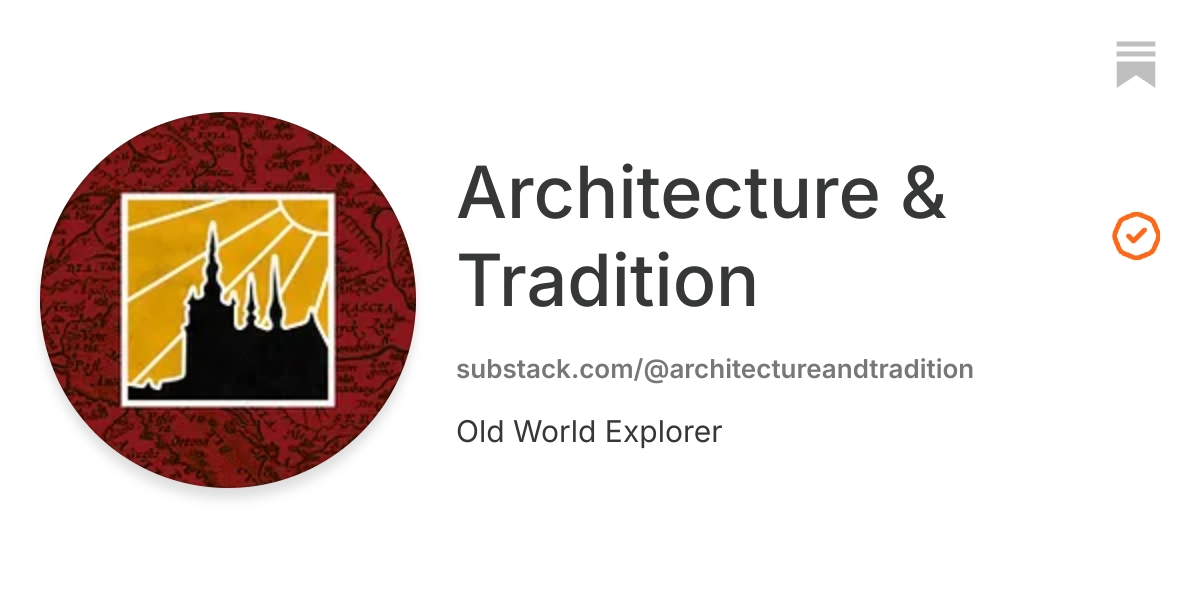 Architecture & Tradition | Substack