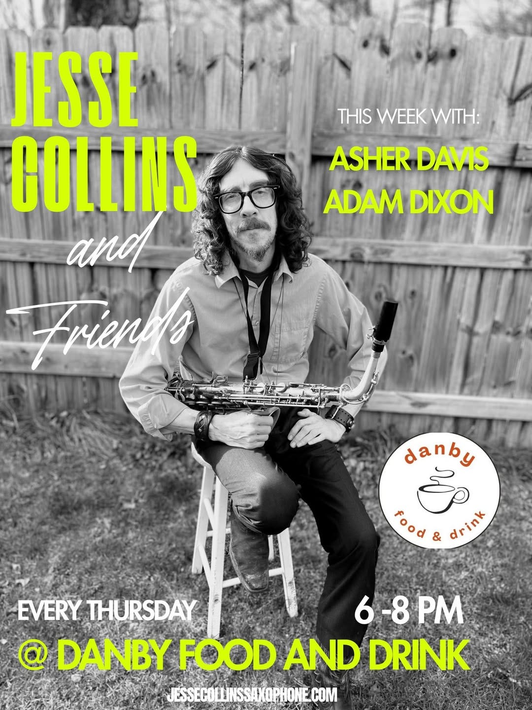 May be an image of ‎saxophone and ‎text that says '‎THIS WEEK THISWEEKWITH WITH: ASHERDAVIS ASHER DAVIS ADAM DIXON JESSE COLLINS and Frien danby من food Food & drink drins EVERY THURSDAY 6-8 6-8PM -8 PM 6 @ DANBY ANBYFOOD AND DRINK JESSECOLENSSAKOPHONE.COM‎'‎‎