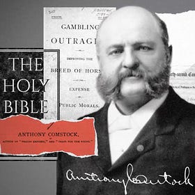 How Anthony Comstock became America’s most powerful censor