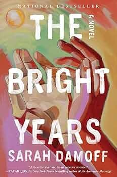 Amazon.com: The Bright Years: 9781668061442: Damoff, Sarah ...