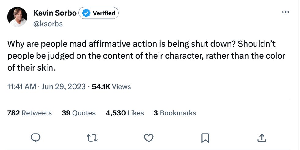 Kevin Sorbo tweet: Why are people mad affirmative action is being shut down? Shouldn\u2019t people be judged on the content of their character, rather than the color of their skin. Kevin Sorbo tweet: Why are people mad affirmative action is being shut down? Shouldn\u2019t people be judged on the content of their character, rather than the color of their skin.