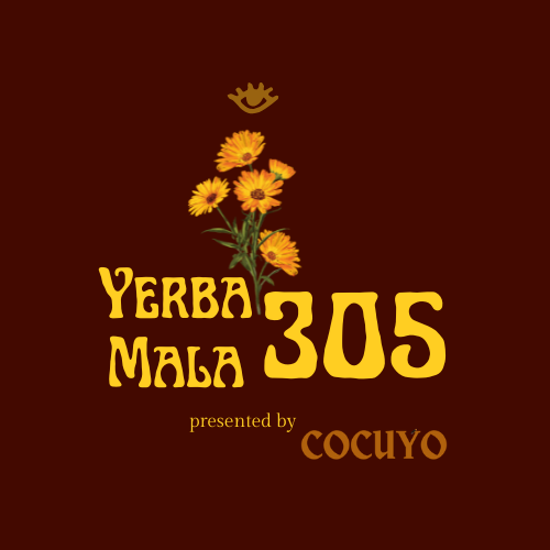 Yerba Mala 305