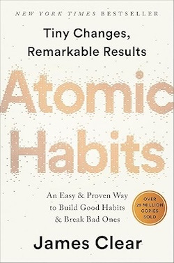 Book cover of 'Atomic Habits' by James Clear featuring the title and subtitle. Book cover of 'Atomic Habits' by James Clear featuring the title and subtitle.