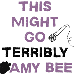 This Might Go Terribly | Amy Bee