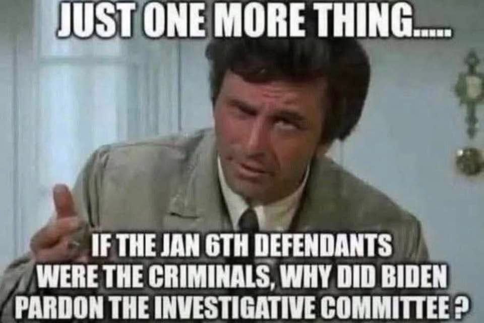 May be an image of the Oval Office and text that says 'JUST ONE MORE THING..... IF THE JAN 6TH DEFENDANTS WERE THE CRIMINALS, WHY DID BIDEN PARDON THE INVESTIGATIVE COMMITTEE ខ' May be an image of the Oval Office and text that says 'JUST ONE MORE THING..... IF THE JAN 6TH DEFENDANTS WERE THE CRIMINALS, WHY DID BIDEN PARDON THE INVESTIGATIVE COMMITTEE ខ'