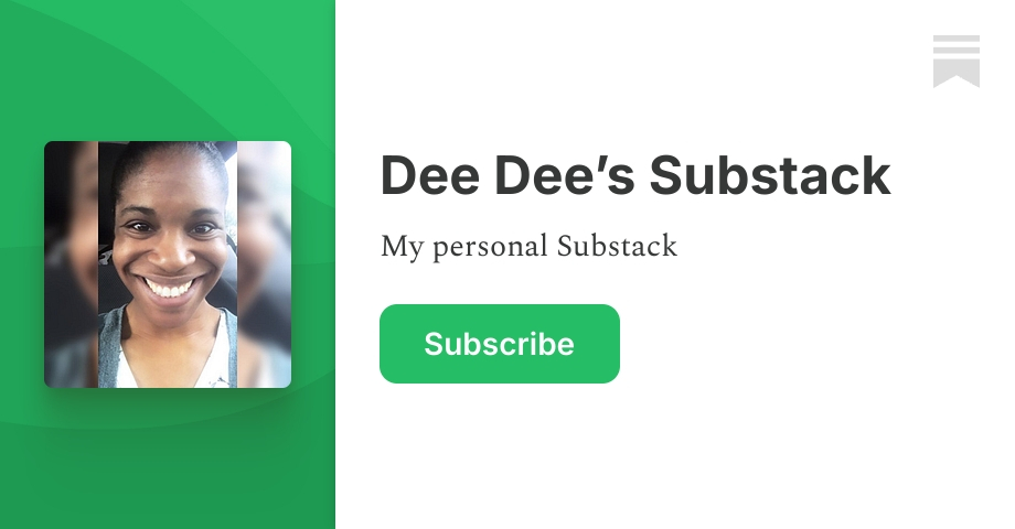 Dee Dee’s Substack | Substack