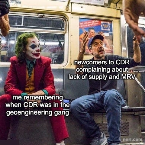 Joker on a subway train beside a man ranting. The man is labelled "newcomers to CDR complaining about lack of supply and MRV"; the Joker is "me remembering when CDR was in the geoengineering gang".