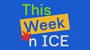 This Week On ICE Podcast